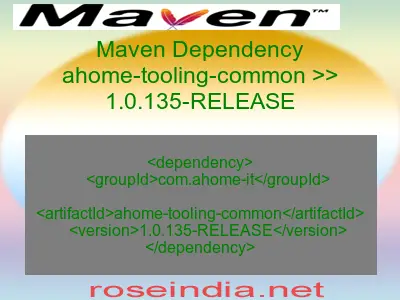 Maven dependency of ahome-tooling-common version 1.0.135-RELEASE