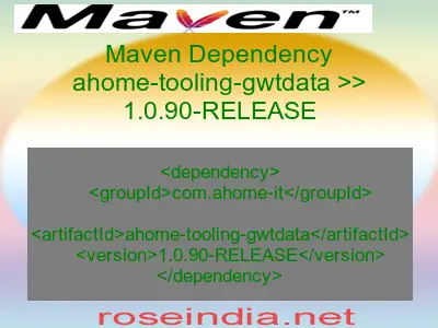 Maven dependency of ahome-tooling-gwtdata version 1.0.90-RELEASE