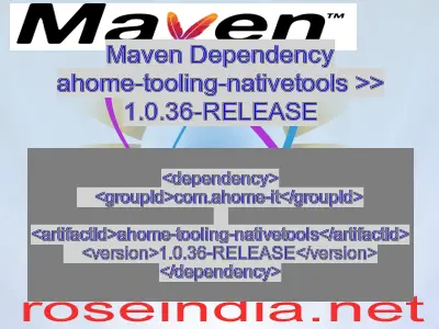 Maven dependency of ahome-tooling-nativetools version 1.0.36-RELEASE