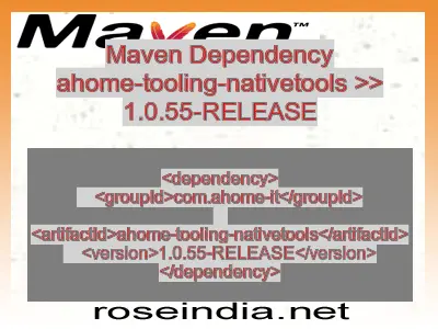 Maven dependency of ahome-tooling-nativetools version 1.0.55-RELEASE