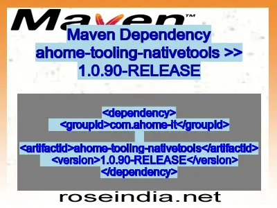 Maven dependency of ahome-tooling-nativetools version 1.0.90-RELEASE