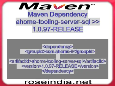 Maven dependency of ahome-tooling-server-sql version 1.0.97-RELEASE