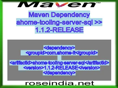 Maven dependency of ahome-tooling-server-sql version 1.1.2-RELEASE