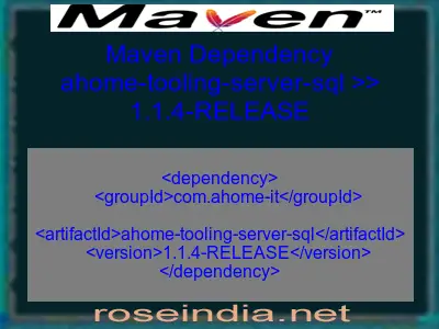 Maven dependency of ahome-tooling-server-sql version 1.1.4-RELEASE