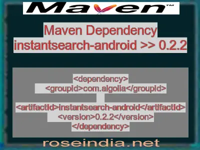 Maven dependency of instantsearch-android version 0.2.2