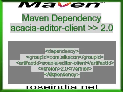 Maven dependency of acacia-editor-client version 2.0