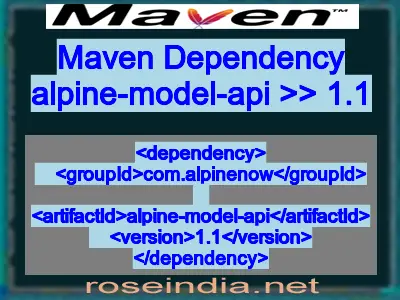 Maven dependency of alpine-model-api version 1.1