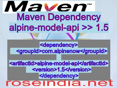 Maven dependency of alpine-model-api version 1.5