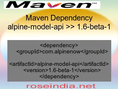 Maven dependency of alpine-model-api version 1.6-beta-1