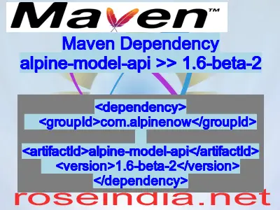 Maven dependency of alpine-model-api version 1.6-beta-2