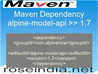 Maven dependency of alpine-model-api version 1.7