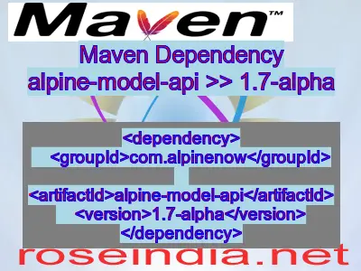 Maven dependency of alpine-model-api version 1.7-alpha