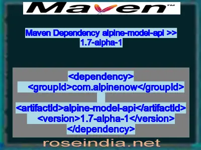 Maven dependency of alpine-model-api version 1.7-alpha-1