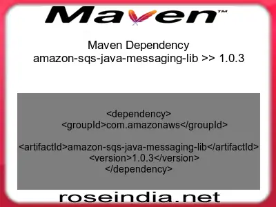 Maven Dependency Amazon Sqs Java Messaging Lib 1 0 3