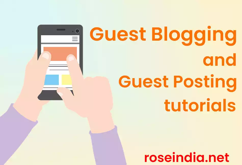 Guest Blogging and Guest Posting tutorials