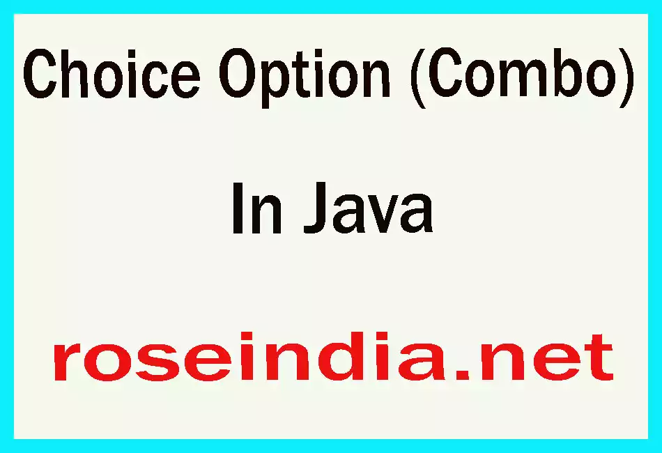Choice Option (Combo) In Java