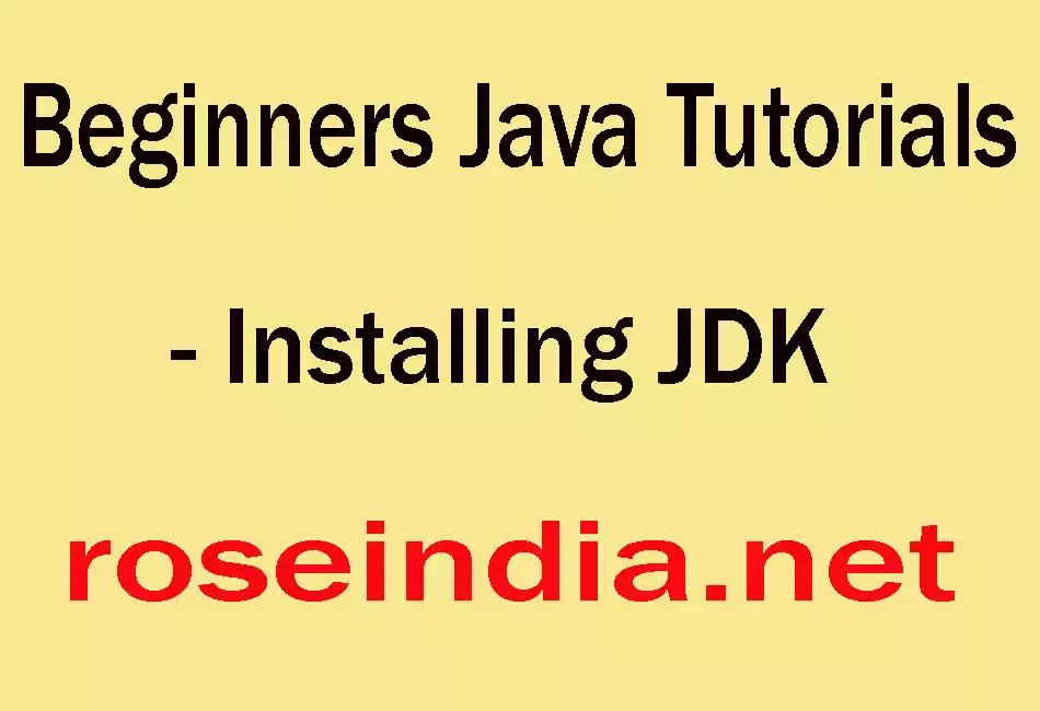 Beginners Java Tutorials - Installing JDK