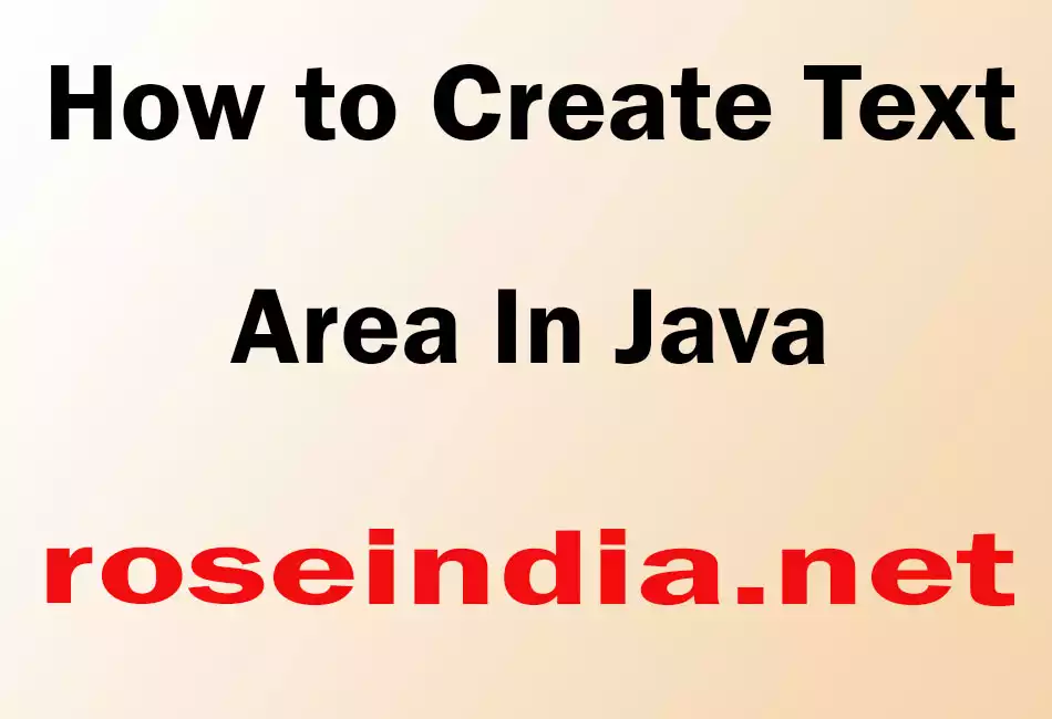  How to Create Text Area In Java