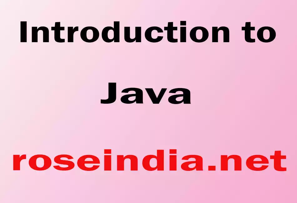 Introduction to Java