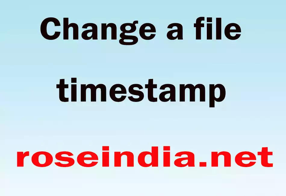 Change a file timestamp