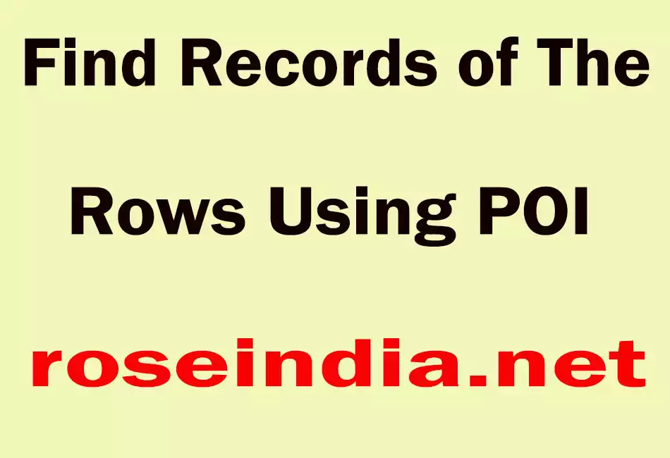 Find Records of The Rows Using POI