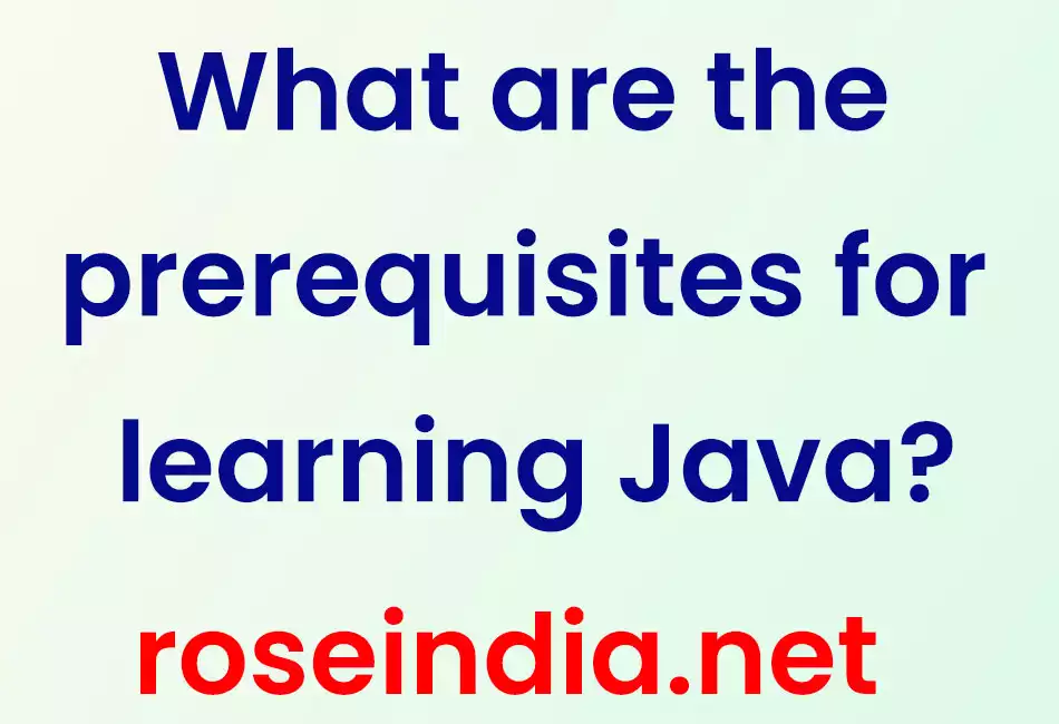 What are the prerequisites for learning Java?