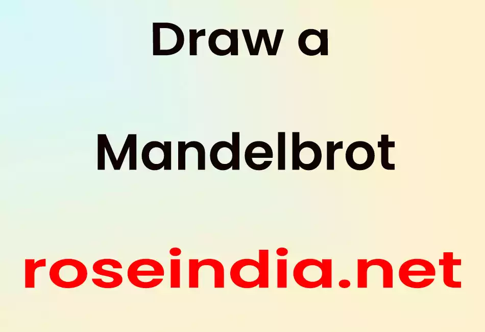 Draw a Mandelbrot