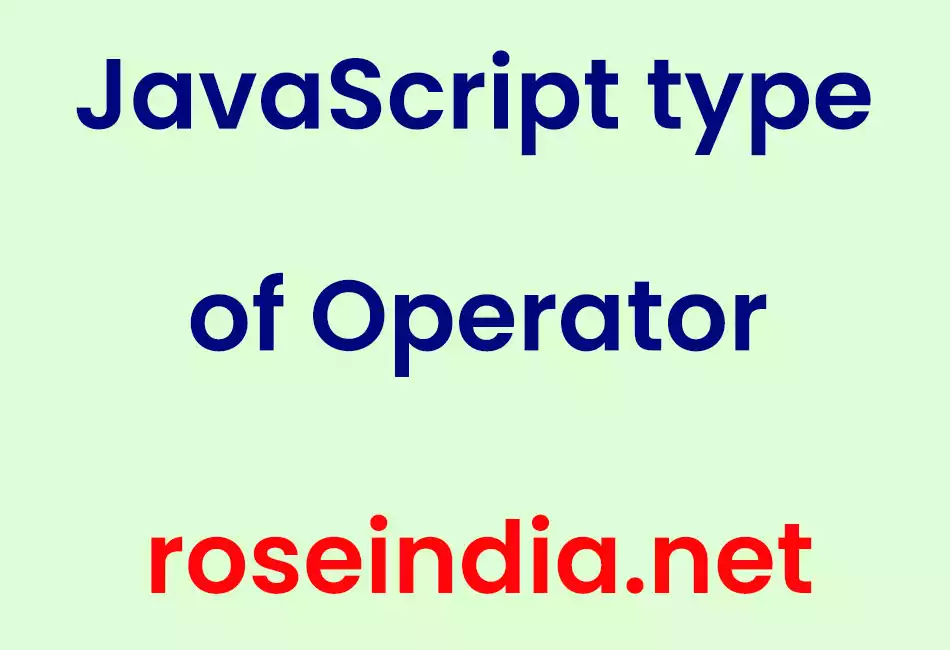 JavaScript type of Operator