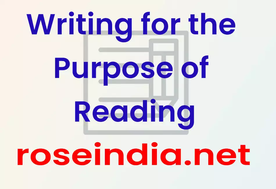 Writing for the Purpose of Reading