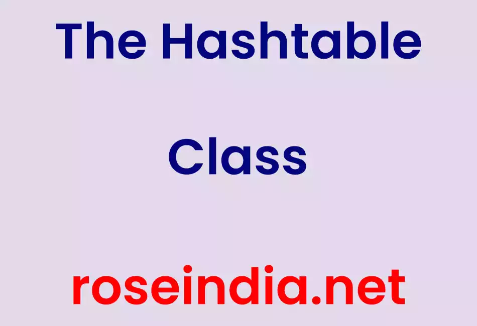 The Hashtable Class