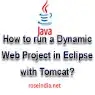 How to run a Dynamic Web Project in Eclipse with Tomcat?