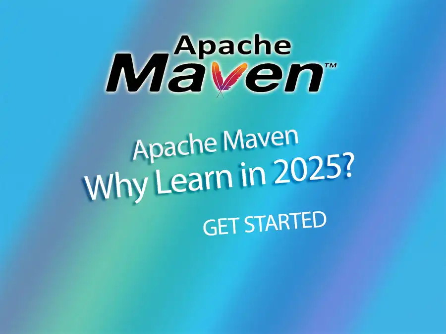 Why Learn Maven in 2025?