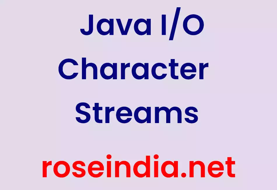 Java I/O Character Streams