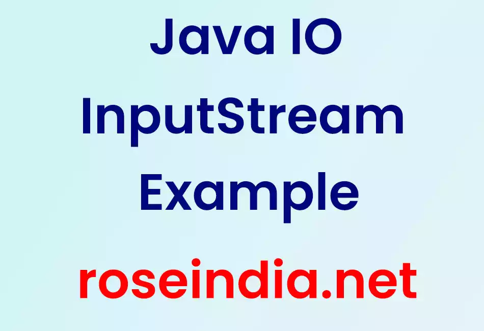 Java IO InputStream Example