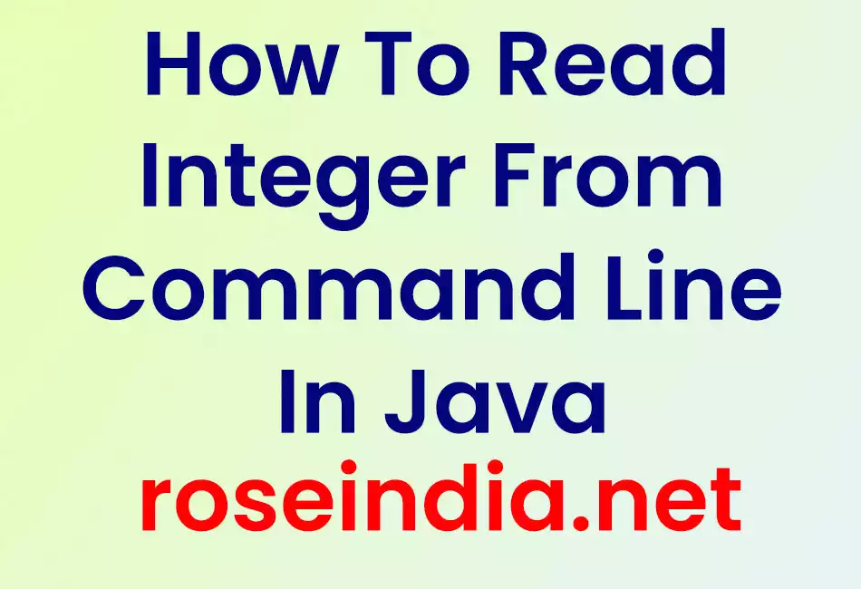 How To Read Integer From Command Line In Java