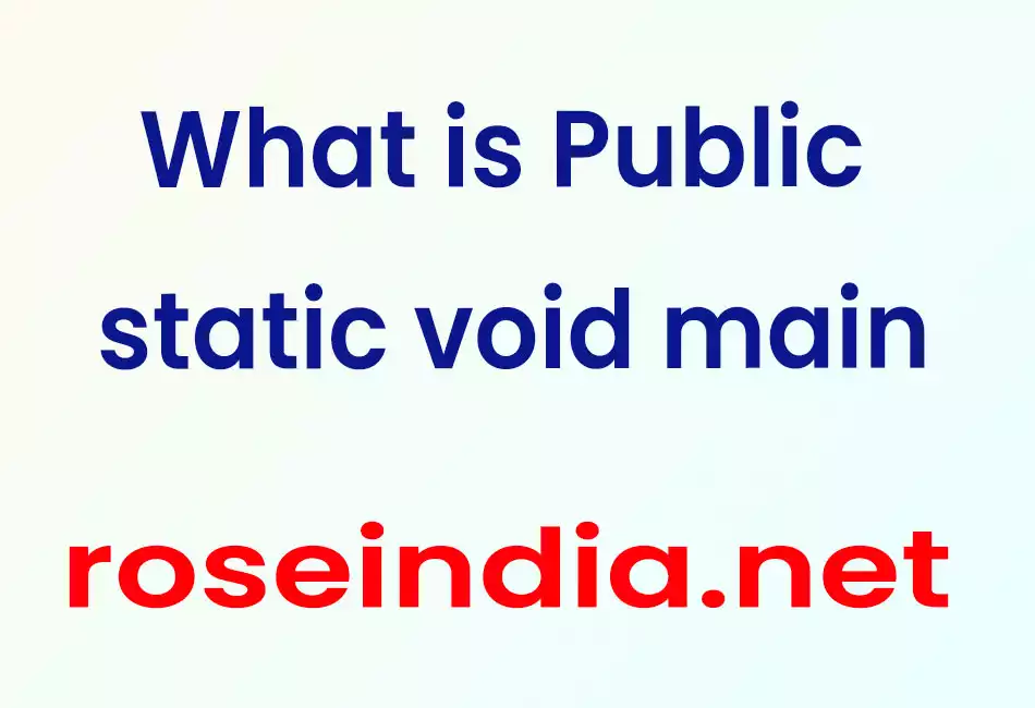 What is Public static void main