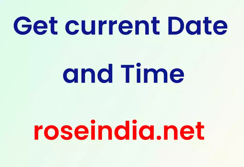 Get current Date and Time