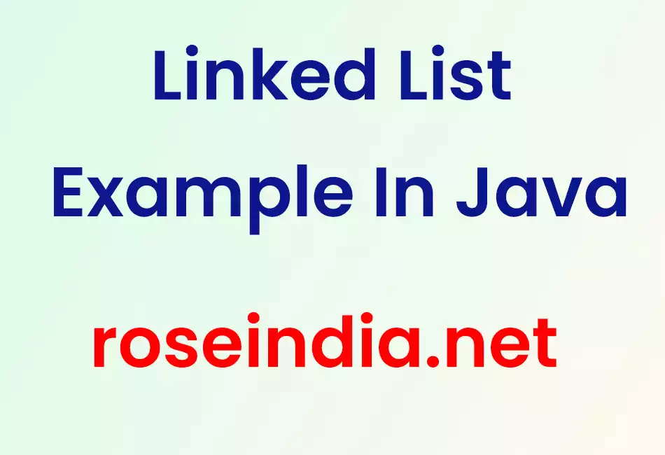 Linked List Example In Java