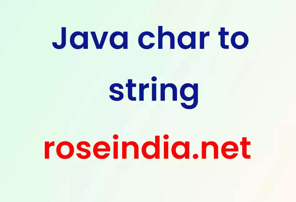 Java char to string