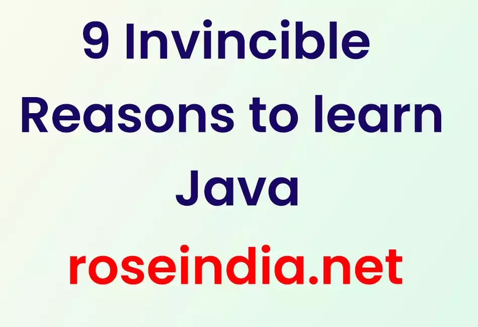 9 Invincible Reasons to learn Java
