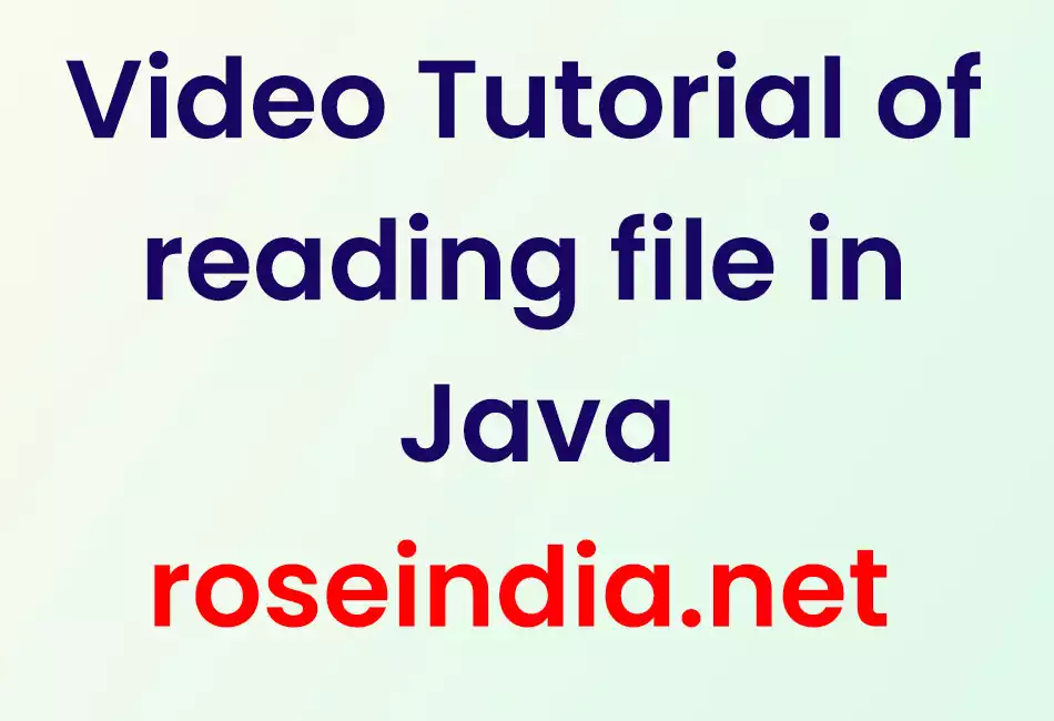 Video Tutorial of reading file in Java